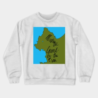 Monterey, California Map Named Crewneck Sweatshirt